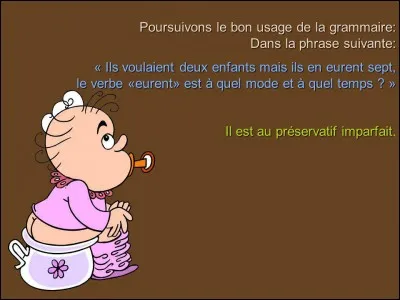 Je ne parviens plus à faire une addition ! Vous voudrez bien me faire les....