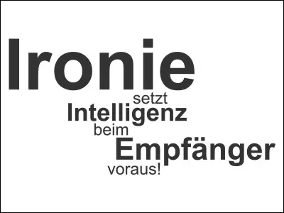 Qu'est-ce que l'ironie ?