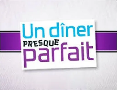 Combien de candidats s'affrontent dans l'émission "Un dîner presque parfait" diffusée sur W9 ?