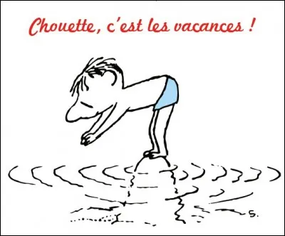 Qui doit ses vacances à Sempé ?