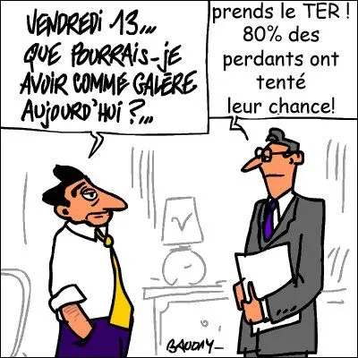 Le 13e jour du mois de janvier 2019 sera un... vendredi !
On sait tous que le vendredi 13 est la date tant redoutée chez nos amis les...