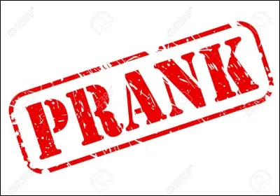 &Agrave; qui fait-il le plus de pranks ?