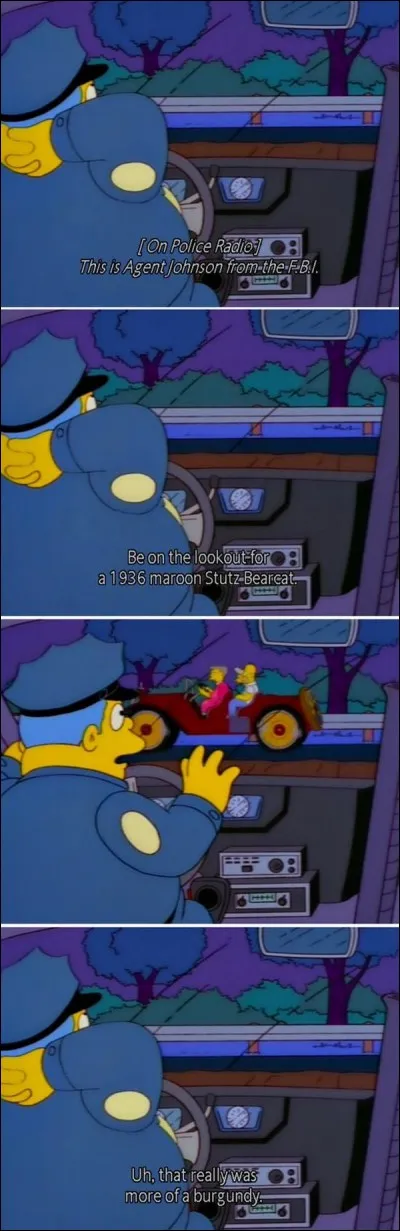 Le chef Wiggum est un...