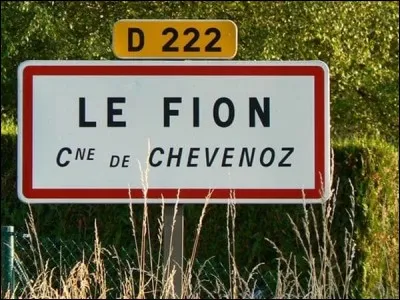 Dans quel département situeriez-vous Le Fion ?