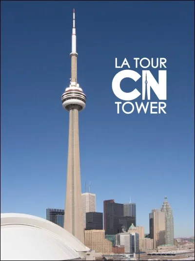 Où se trouve la tour du CN (Canadien National) ?