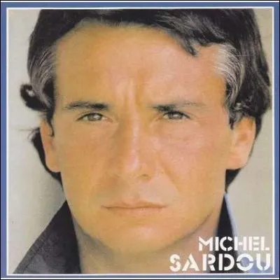 Dans la chanson de Sardou "Il était là", il s'agit de son père, et où était-il ?