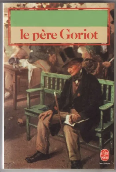 Qui a écrit "Le père Goriot" ?