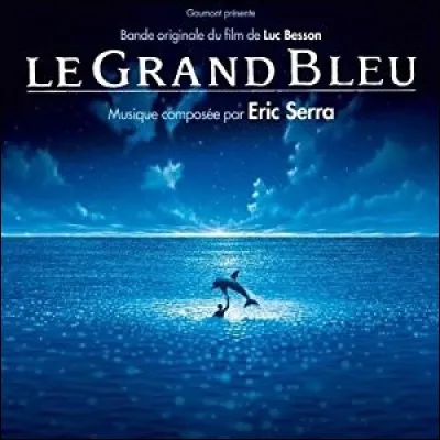Le Grand Bleu : Qui a composé la musique du film ?