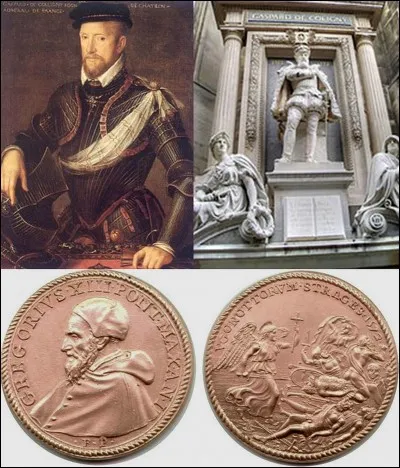 Nous sommes en 1572 à Paris.
Alexandre Dumas Père nous en parle dans un de ces romans, « la reine Margot ».
Un corps tombe d'une fenêtre, on le décapite. Semble-t-il, la tête est embaumée et envoyée à Rome. Pour fêter la mort de cette personne, une médaille commémorative sera frappée !
Qui a été assassiné ?
