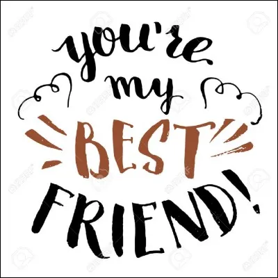 Qui est son meilleur ami ?