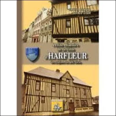 Un habitant de Harfleur (Seine-Maritime) est un ...