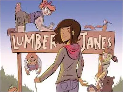 Lesquelles des Lumberjanes pr&eacute;f&egrave;res-tu ?