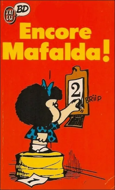 Qui est l'auteur de cette BD titrée "Encore Mafalda" ?