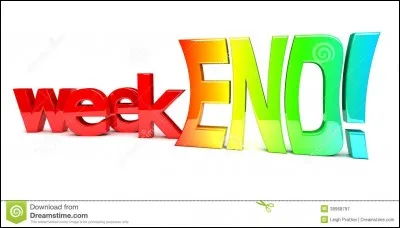 Que fais-tu le weekend ?