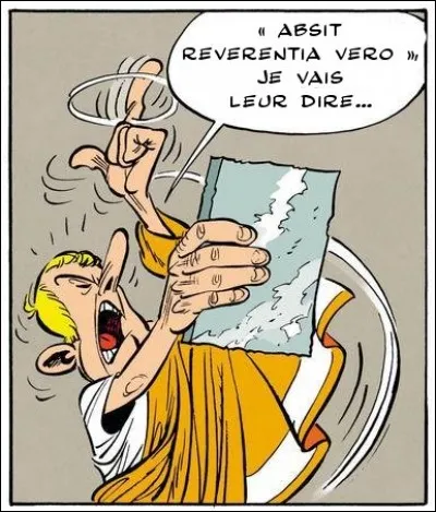 « Absit reverentia vero », voilà ce qu'aurait pu dire l'avocat, en place du rebattu « Delenda Carthago », n'est-ce pas ?