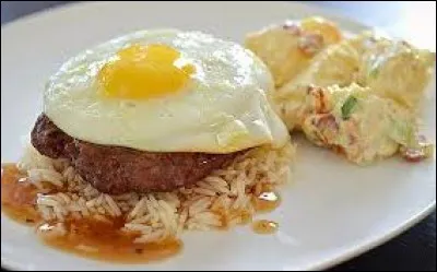 Quel est le nom de ce plat de la cuisine hawaïenne composée d'un plat de riz blanc surmonté d'un steak haché, d'un uf sur le plat et de jus de viande ?