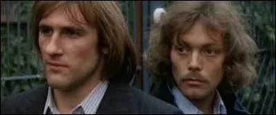 Cinéma : 
Dans lequel de ces trois films Gérard Depardieu et Patrick Dewaere ne sont-ils pas réunis ?