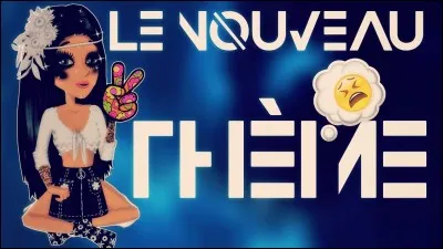 Le thème change tous les...