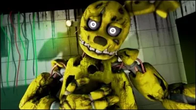 Springtrap est à l'origine...