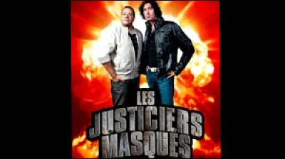 Les Justiciers masqués est un duo humoristique, lancé dans les années 2000, notamment grand spécialiste du canular téléphonique. D'où sont originaires ces deux compères ?
