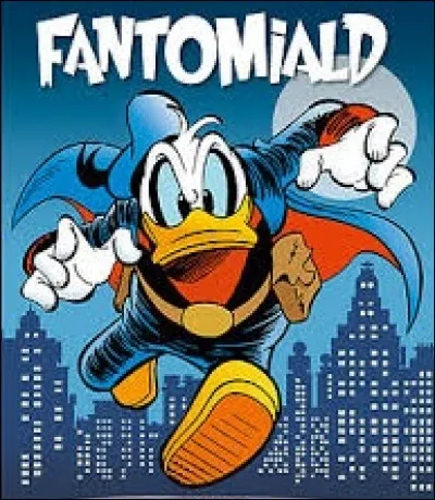 Qui se cache sous le costume de Fantomiald, justicier nocturne, faisant trembler les voyous de Donaldville ?