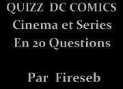 Quiz Quizz DC Comics (cinma et sries)