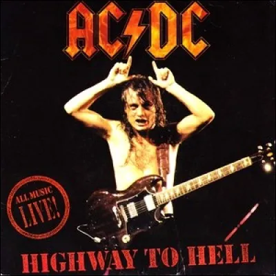 Le tître culte "Highway to hell" de AC / DC est sorti en ...