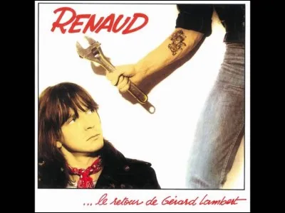 On continue avec Renaud ! 
Ce soir le fils maudit des grandes cités dortoirs
Est parti pour Paris dans sa ...
Y va y avoir du sang sur les murs de la ville
Alors cessez de rire charmante Elvire.
Y a un espèce de chien, un vieux loup solitaire
Qui se dirige vers Paris, son nom, Gérard Lambert.