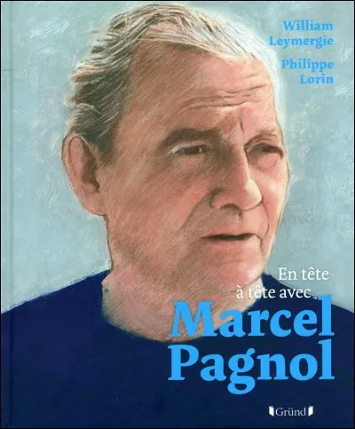 Je suis une pi&egrave;ce de th&eacute;&acirc;tre &eacute;crite par Marcel Pagnol. Qui ment ?
