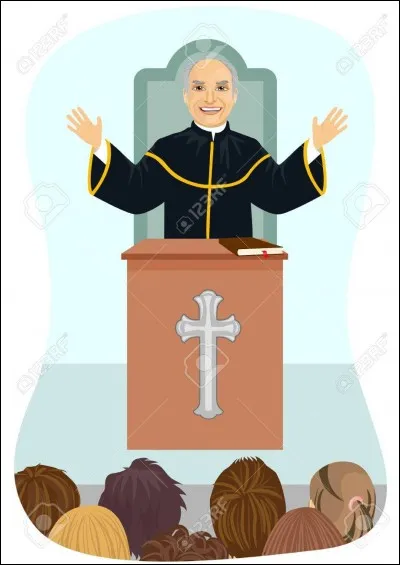 Dimanche dernier, le p&egrave;re ... a fait un sermon qui restera dans les annales, il fut tr&egrave;s applaudi !