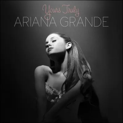 Quelles chansons ne sont pas dans son album ''Yours Truly'' ?