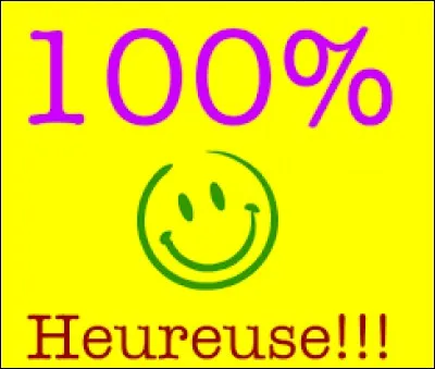 Choisis une image pour te rendre heureuse !