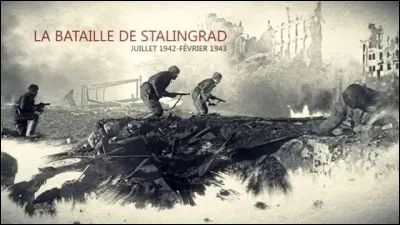 Quand a eu lieu la bataille de Stalingrad ?