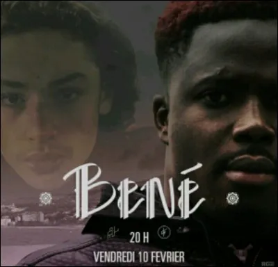 La chanson "Bené" est un hommage à...