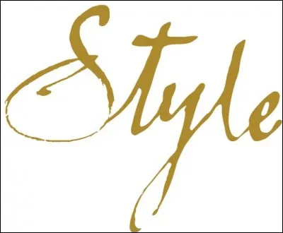 Ton style est...