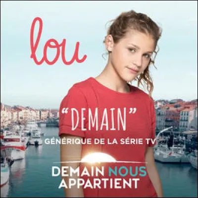 Elle chante aussi le générique de la série "Demain nous appartient", dans laquelle elle tient également un rôle. Comment s'appelle-t-elle dans la série ?