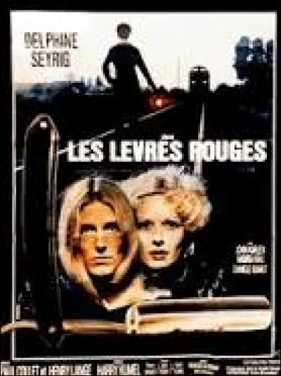 Que n'ont pas en commun les films suivants ?
- Les Lèvres rouges d'Harry Kummel (1971)
- Les Prédateurs de Tony Scott