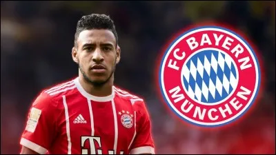 Avant le Bayern Munich, dans quel club jouait Corentin Tolisso ?