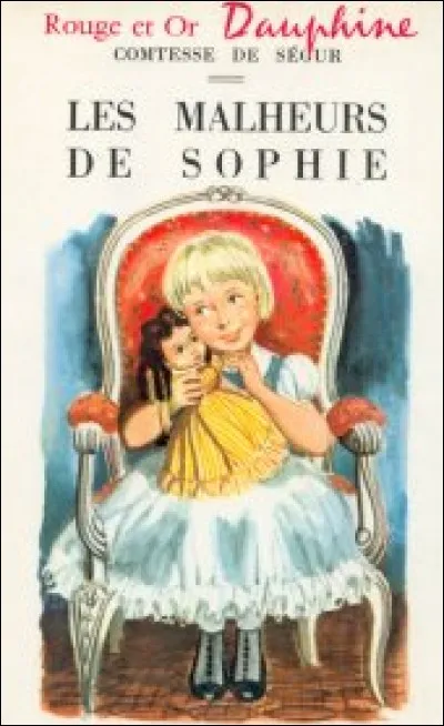 Ah Sophie ! Voilà ton premier malheur ! Mais qu'est-ce ?