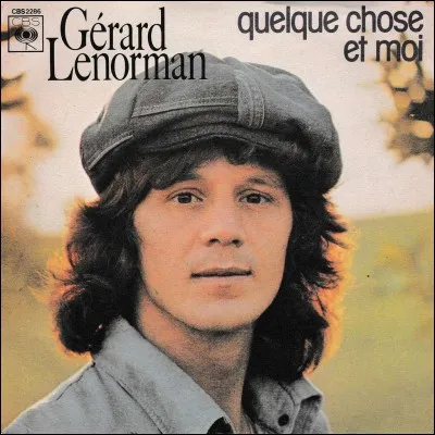 Quel est le vrai nom de Gérard Lenorman ?