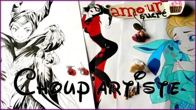 Combien de "Choup'artiste" a-t-elle fait ?