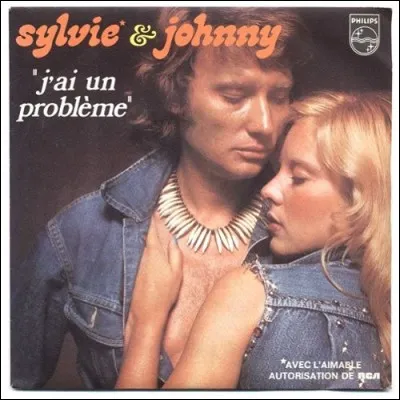 En quelle année Johnny et Sylvie ont chanté "J'ai un problème'' ?