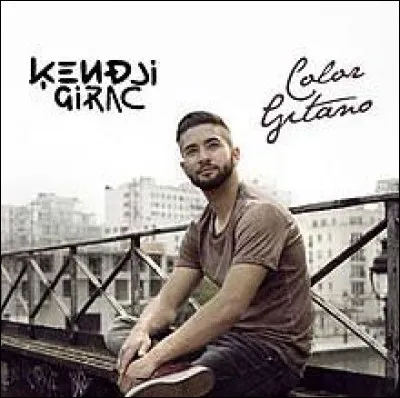 "Color Gitano" de Kendji Girac.