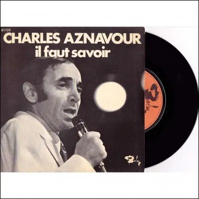 Quelles sont les paroles exactes extraites de la célèbre chanson " Il faut savoir" ?