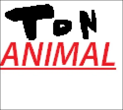 Quel est ton animal préféré dans les suivants :