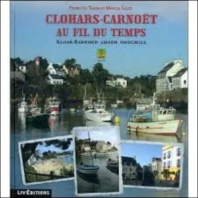 Les habitants de Clohars-Carnoët (Finistère) portent le nom de ...
