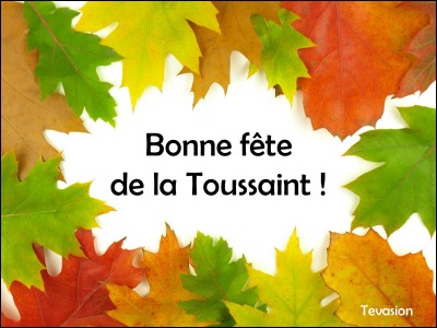 La Toussaint est célébrée chaque année le premier novembre.