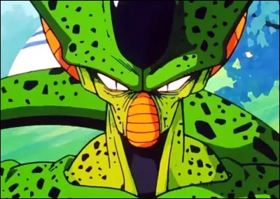 Pour plaisanter, Cell dit qu'il est comme...