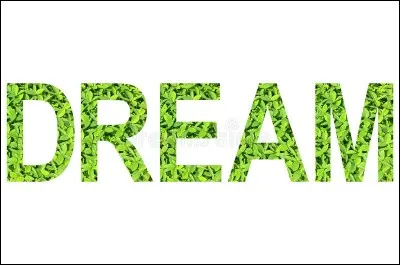 Tes rêves sont souvent...