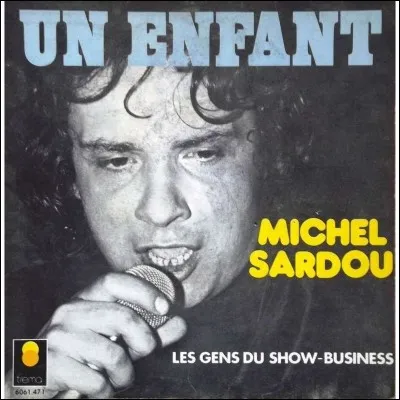 Trouvez le mot manquant dans cet extrait de la chanson "Un enfant" : 
A mes bons côtés, 
A en faire pleurer les [...]